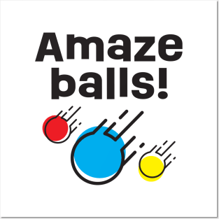 Amaze Balls! Posters and Art